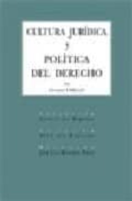 Cultura Juridica Y Politica Del Derecho