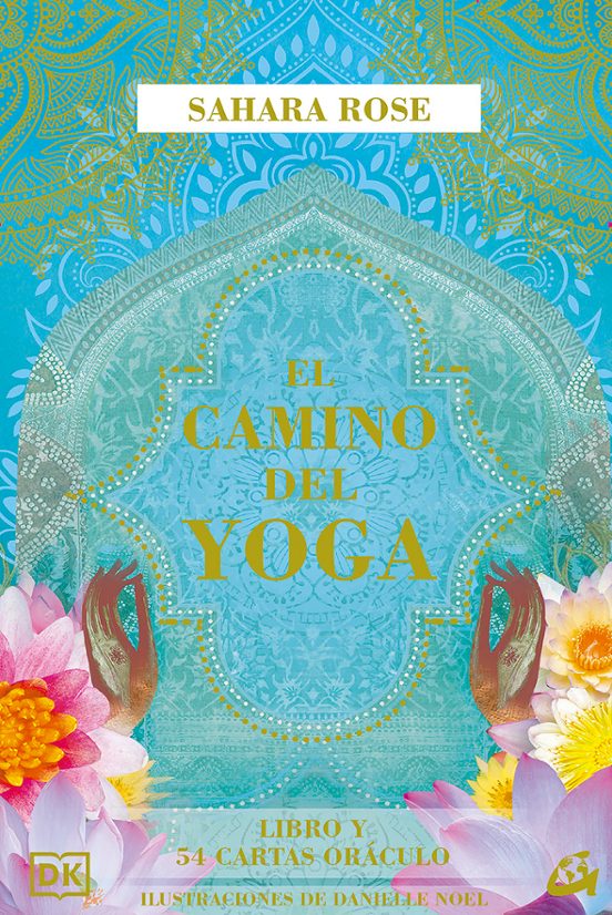 El Camino Del Yoga: Libro Y 54 Cartas Oraculo