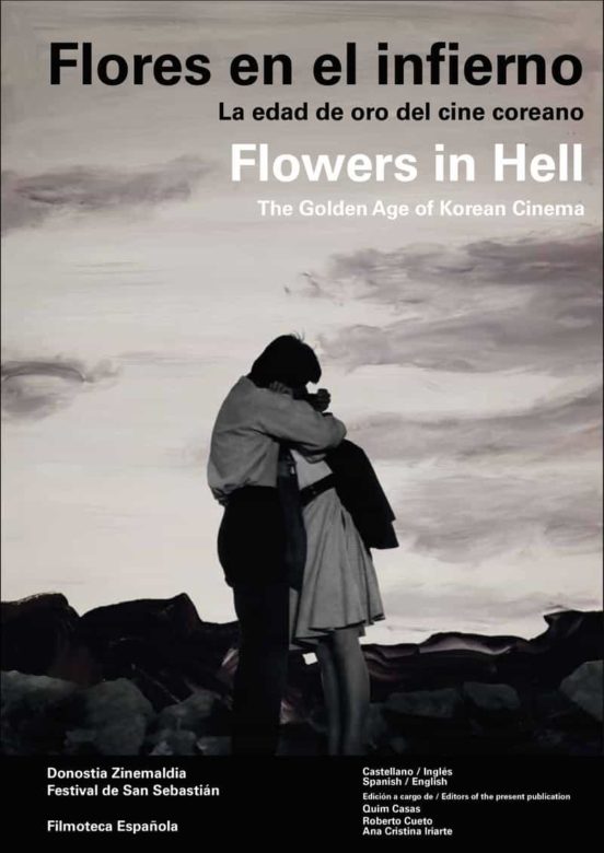 Flores en el Infierno. La Edad de Oro del Cine Coreano - Flowers in He