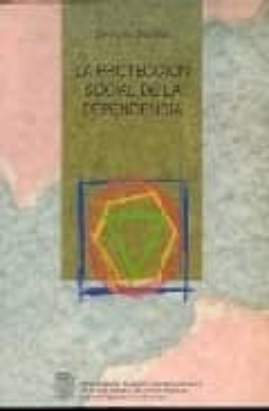 La Protección Social De La Dependencia