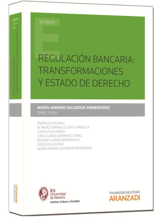 Regulación Bancaria: Transformaciones Y Estado De Derecho