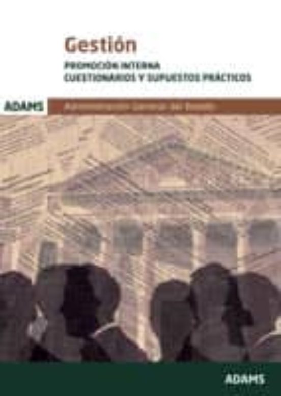 Gestion De La Administracion Del Estado. Promocion Interna: Cuest Iona