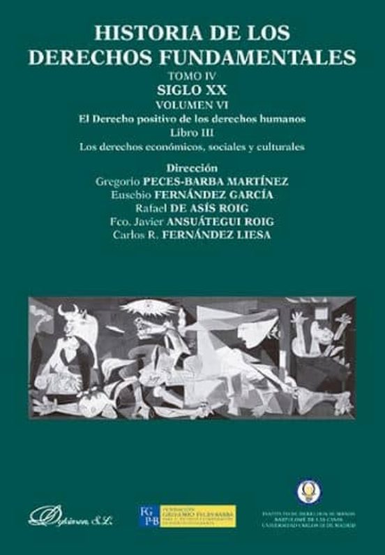 Historia De Los Derechos Fundamentales Tomo Iv. Siglo Xx. Vol. Vi