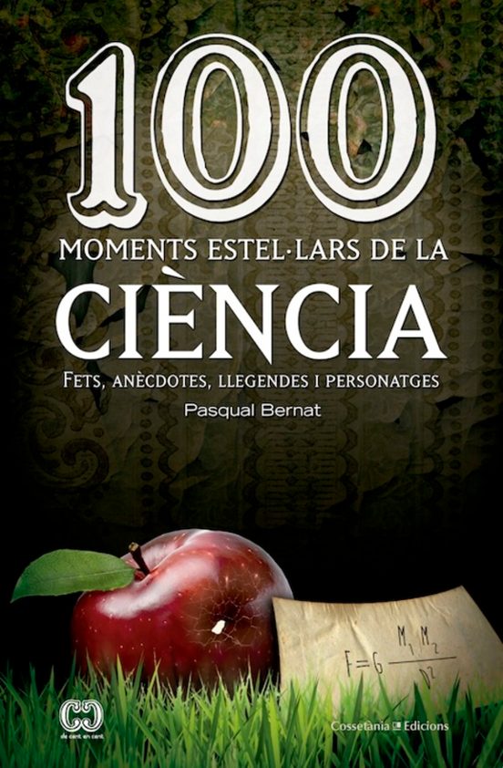 100 Moments Estel·lars De La Ciència
