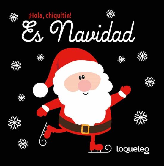 ¡hola Chiquitin! Es Navidad