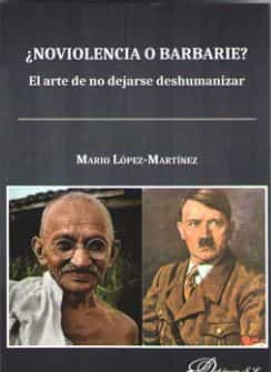 ¿Noviolencia O Barbarie?