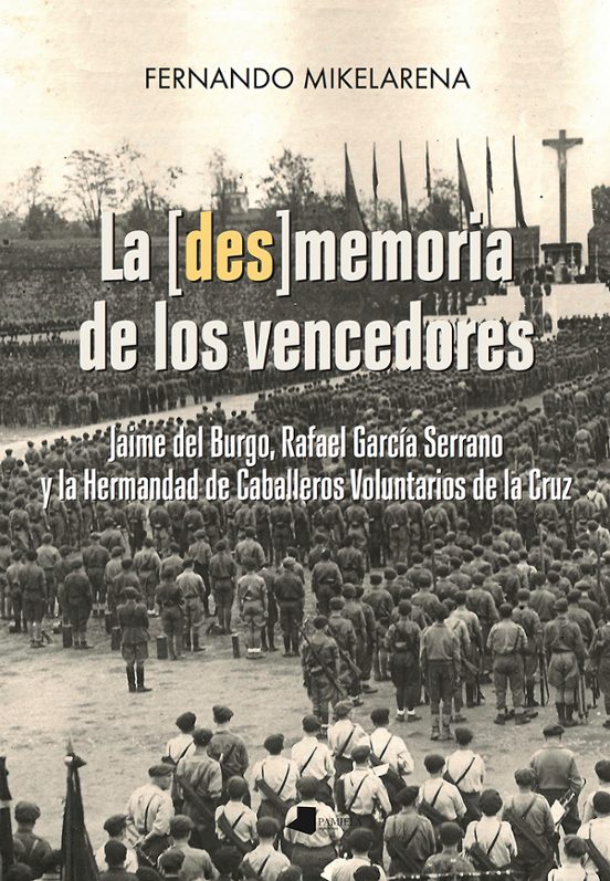 La memoria De Los Vencedores. Jaime Del Burgo Rafael García Serra