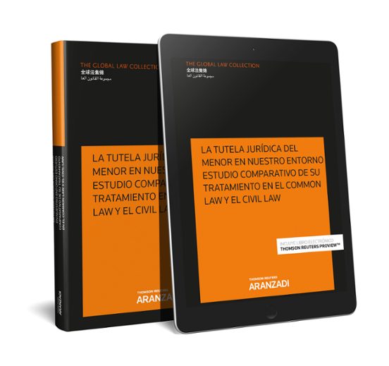 La Tutela Jurídica Del Menor En Nuestro Entorno. Estudio Comparado De