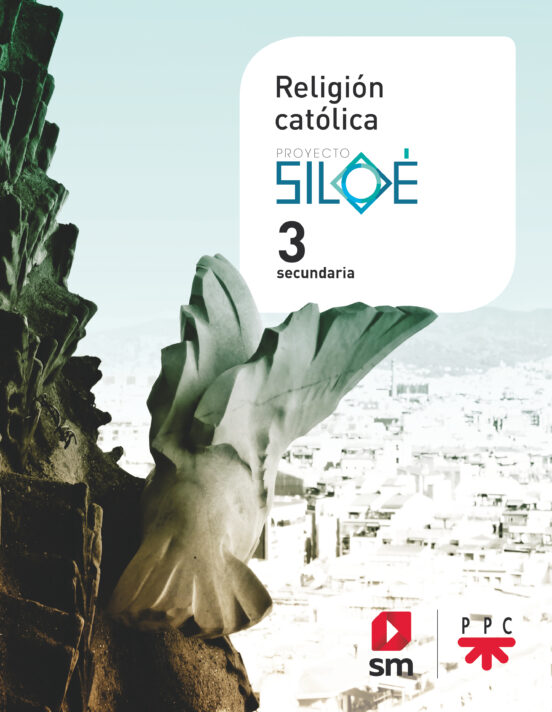 Religión Católica 3º ESO Proyecto Siloé Madrid
