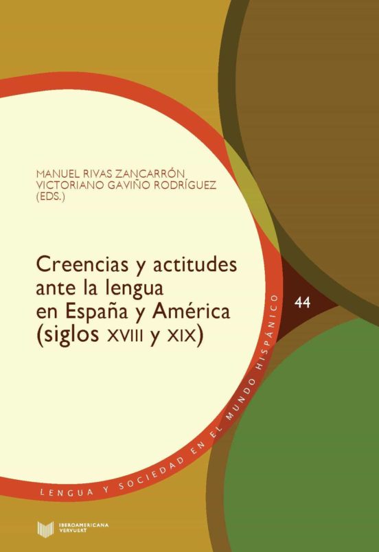 Creencias Y Actitudes Ante La Lengua En España Y America