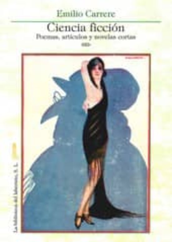 Ciencia Ficcion: Poemas Articulos Y Novelas Cortas