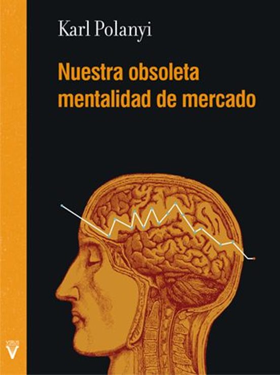 Nuestra Obsoleta Mentalidad De Mercado