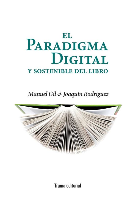 El Paradigma Digital Y Sostenible Del Libro