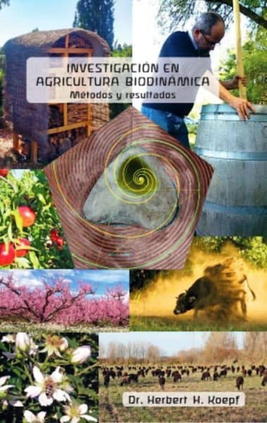 Investigaciones En Agricultura Biodinamica: Metodos Y Resultados