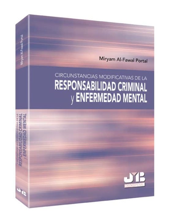 Circunstancias Modificadas De La Responsabilidad Criminal Y Enfer Meda