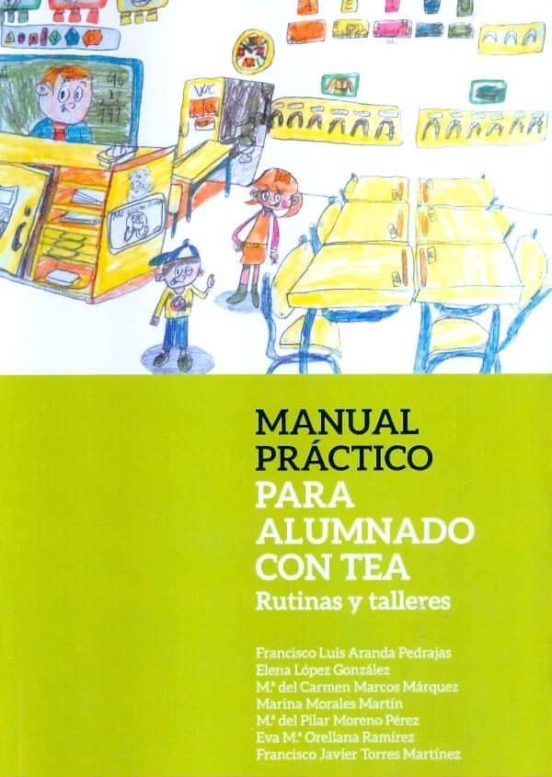 Manual Practico para el Alumnado con Tea. Rutinas y Talleres