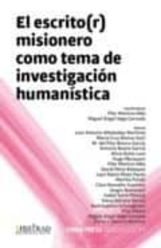 Escrito Misionero Como Tema De Investigación Humanística