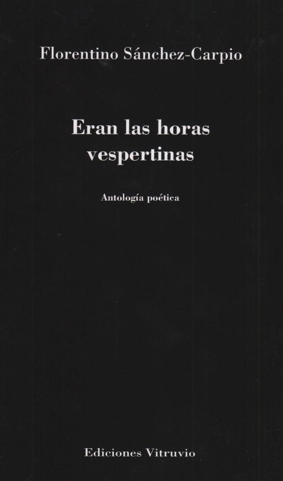 Eran Las Horas Vespertinas