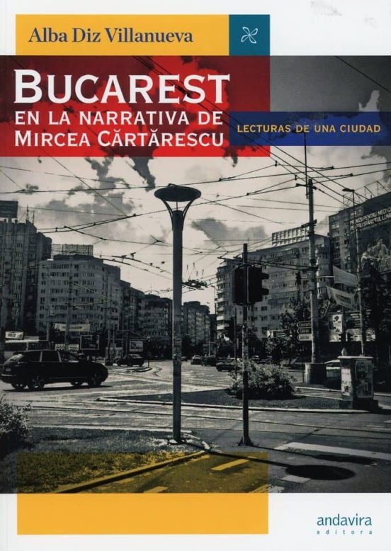 Bucarest En La Narrativa De Miercea Cartarescu