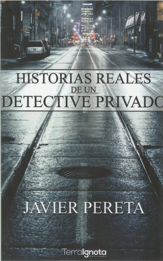 Historias Reales De Un Detective Privado