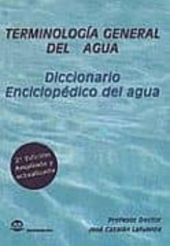 Terminologia General Del Agua Diccionario Enciclopedico Del Agua