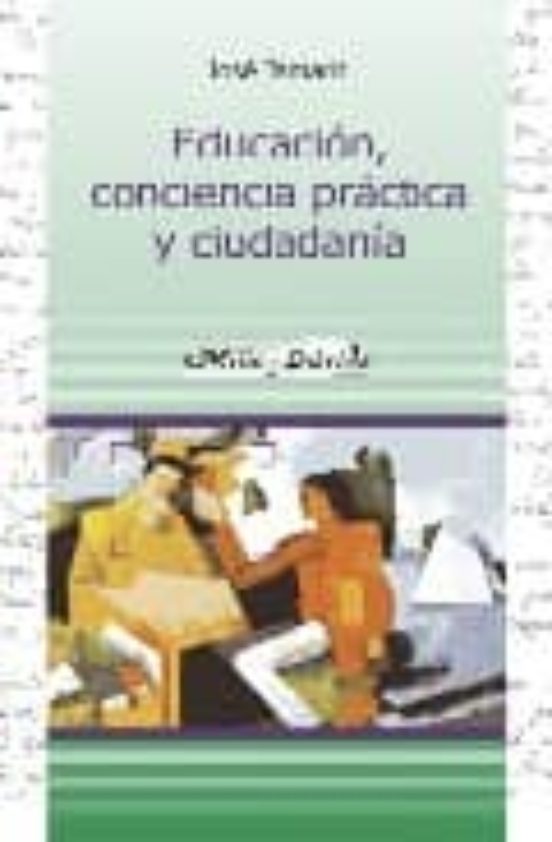 Educacion Conciencia Practica Y Ciudadania