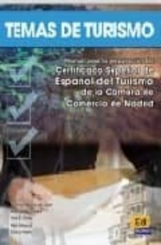 Temas De Turismo : Manual Para La Preparacion Del Certificado Sup Erio