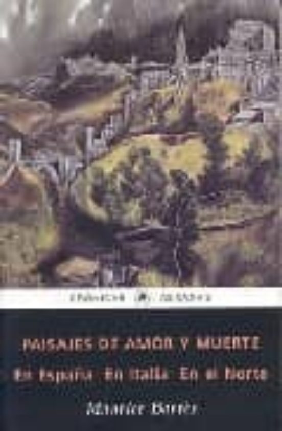 Paisajes De Amor Y Muerte: En España En Italia En El Norte