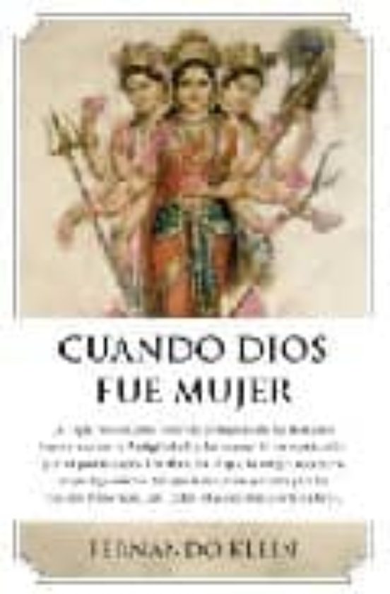 Cuando Dios Fue Mujer