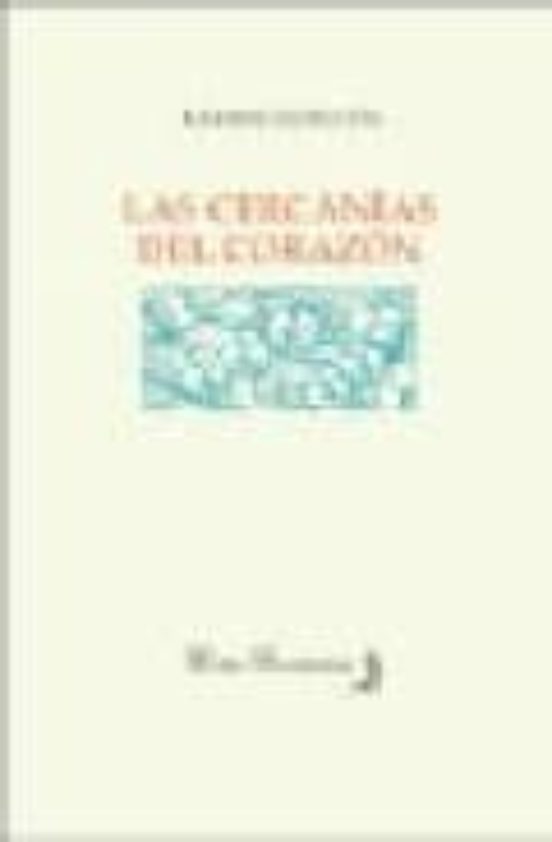 Las Cercanias Del Corazon