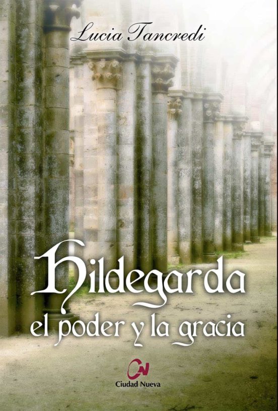 Hildegarda El Poder Y La Gracia