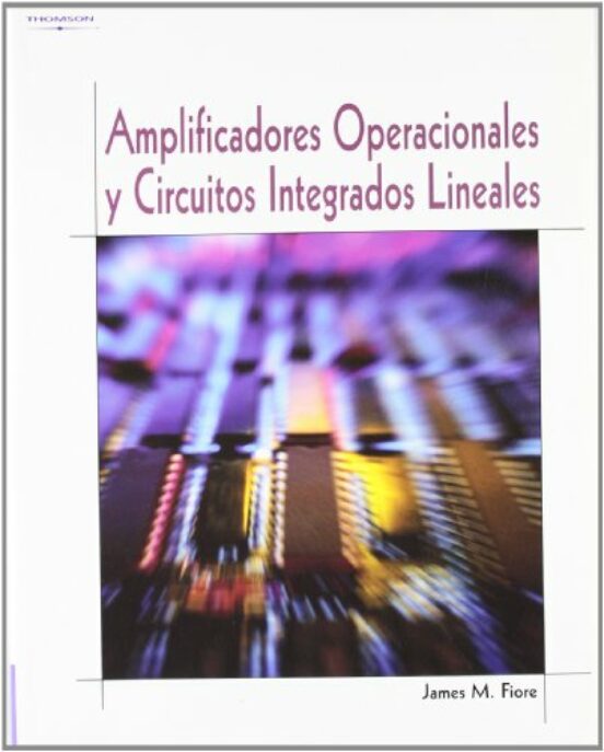 Amplificadores Operacionales Y Circuitos Integrados Lineales: Teo Ria