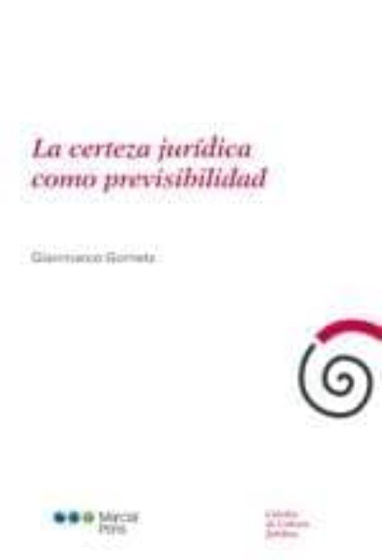 La Certeza Jurídica Como Previsibilidad