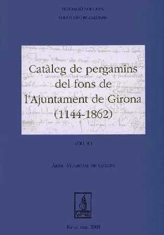 Cataleg De Pergamins Del Fons De L Ajuntament De Girona