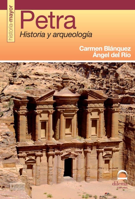 Petra: Historia Y Arqueologia