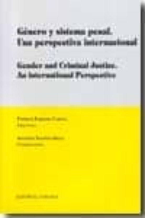 Genero Y Sistema Penal. Unas Perspectiva Internacional