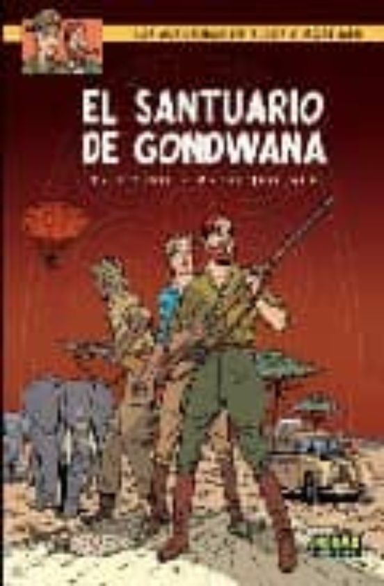 Blake y Mortimer 18: El Santuario de Gondwana