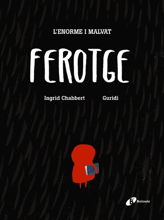 L Enorme I Malvat Ferotge