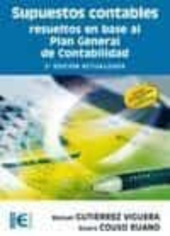 Supuestos Contables Resueltos En Base Al Plan General De Contabil Idad
