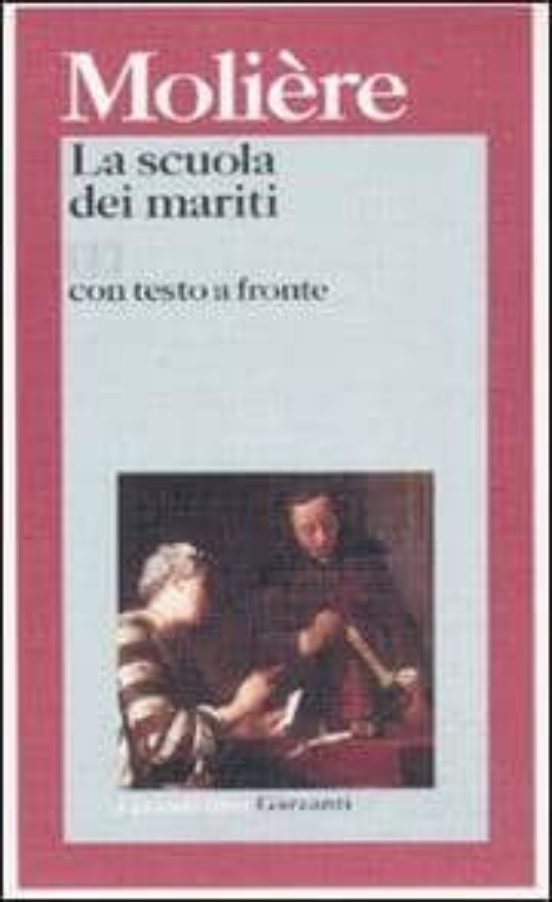 La Scuola Dei Mariti.testo Francese A Fronte
