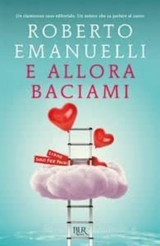 E Allora Baciami