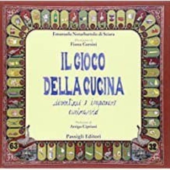 Il Gioco Della Cucina. Divertirsi E Imparare Cucinando