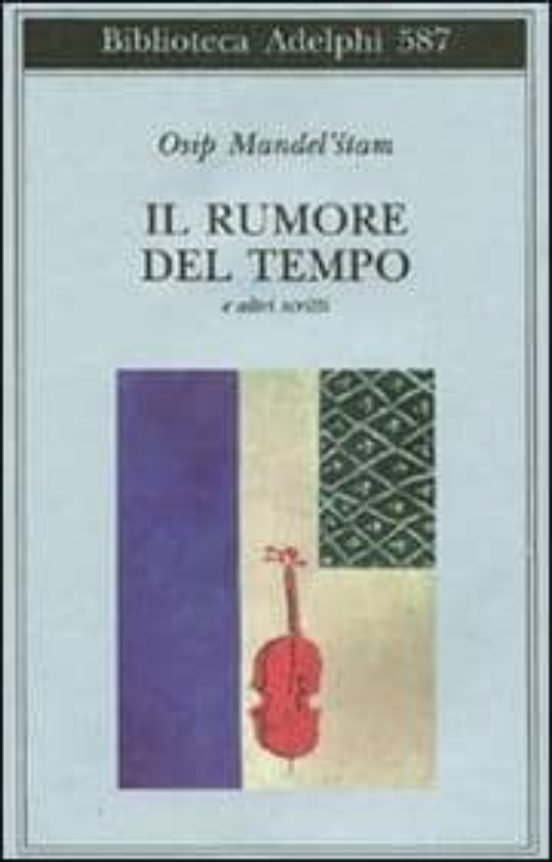 Il Rumore del Tempo e Altri Scritti