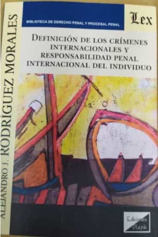 Definicion De Los Crímenes Internacionales Y Responsabilidad Pena L In