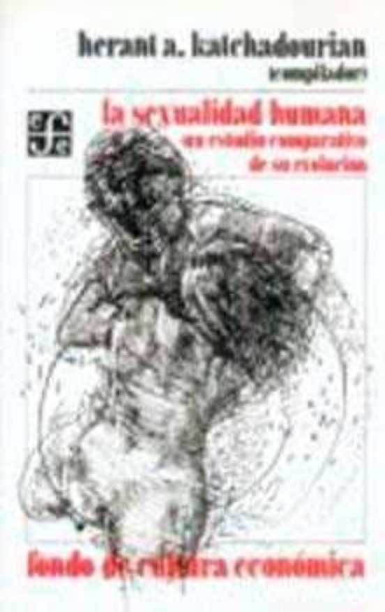 La Sexualidad Humana Un Estilo Comparativo De Su Evolucion