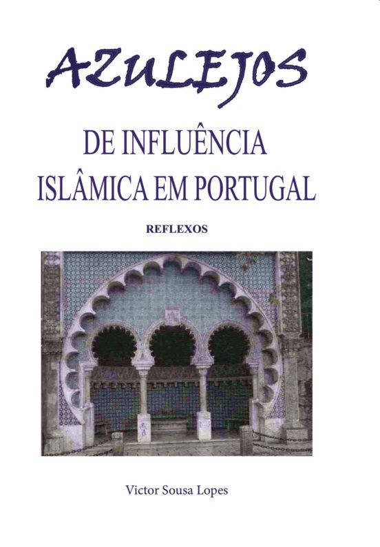 Azulejos de Influacia Islamica Em Portugal