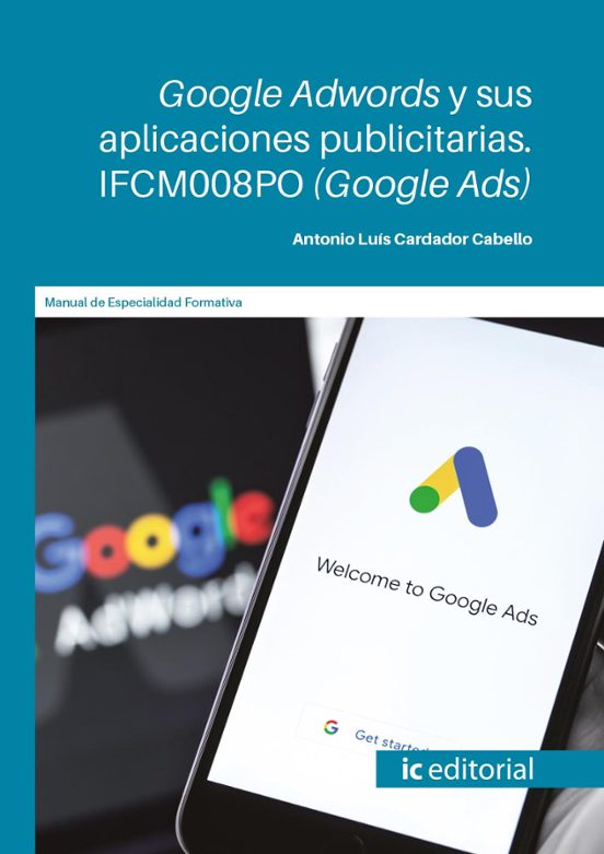 Ifcm008po Google Adwords Y Sus Aplicaciones Publicitarias