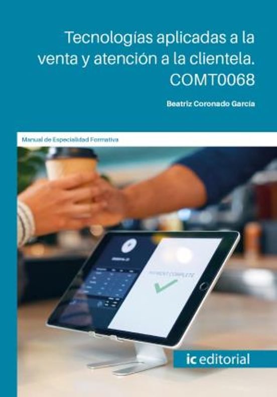 Comt0068 Tecnologías Aplicadas A La Venta Y Atención A La Cliente La