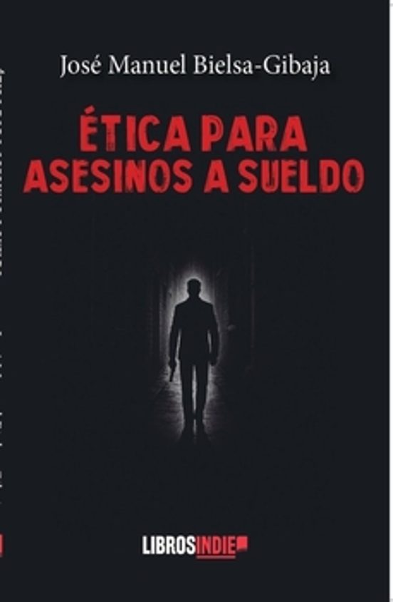 Ética Para Asesinos A Sueldo