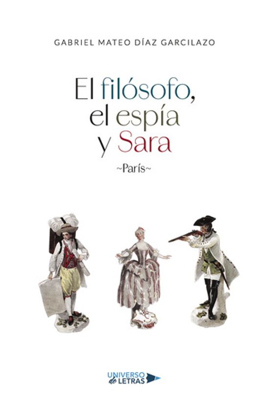 El Filósofo El Espía Y Sara. París
